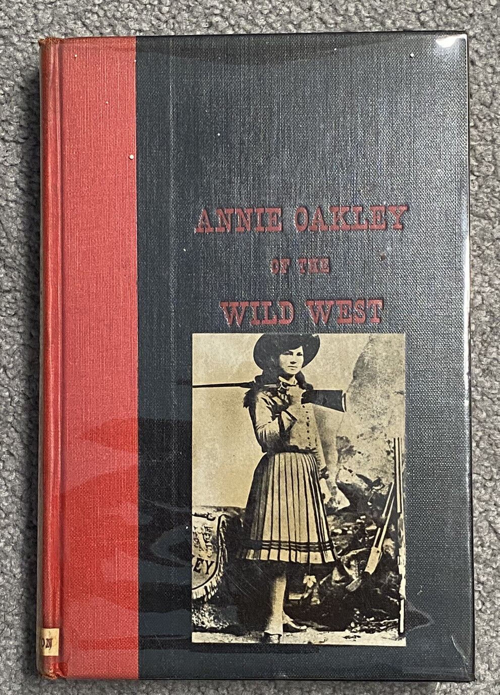ANNIE OAKLEY OF THE WILD WEST Havighurst  1954 First Printing Macmillan