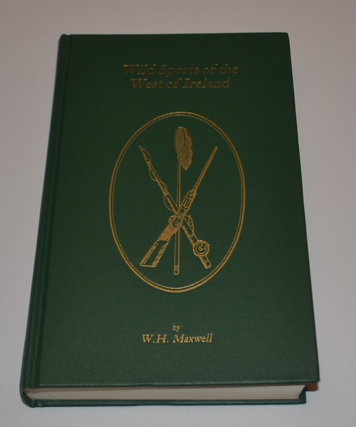 Wild Sports of the West of Ireland Tales, Folk-Lore William Hamilton Maxwell HC