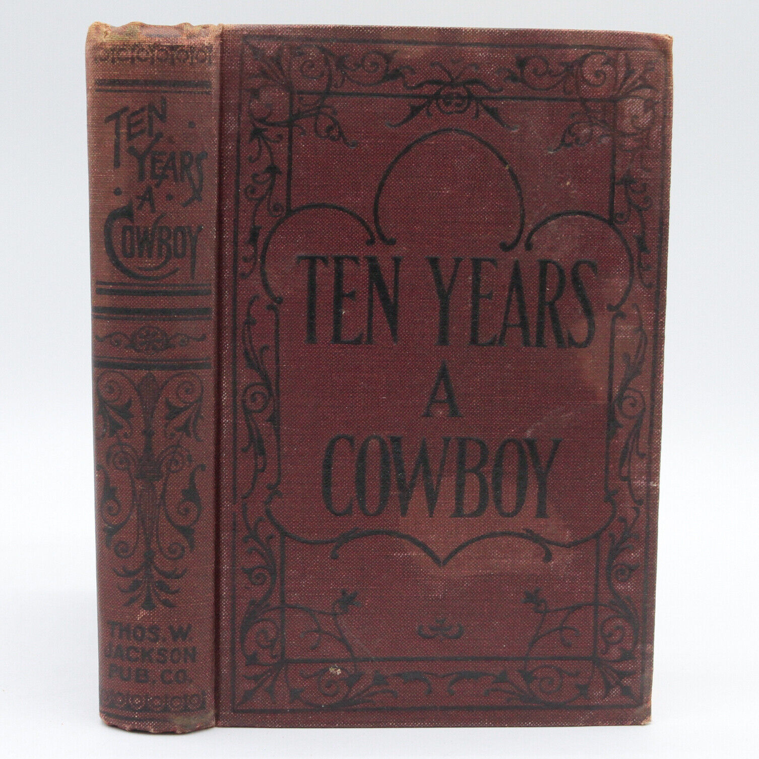 1898 TEN YEARS A COWBOY wild west RANCHING hunting INDIAN WARS western ANTIQUE