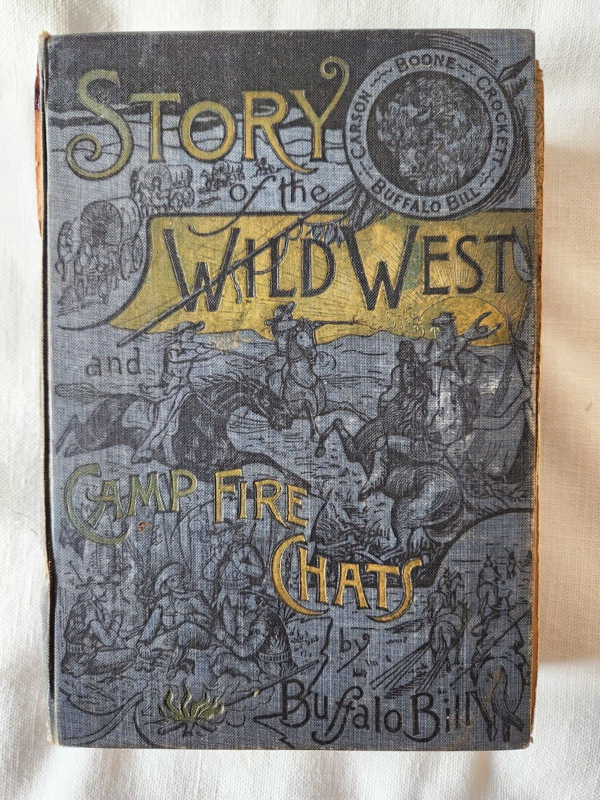 Story of the Wild West & Camp-Fire Chats by Buffalo Bill Hardcover 1888