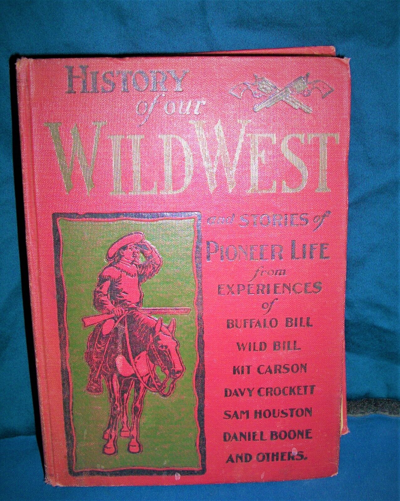 Antique Book History of Our Wild West