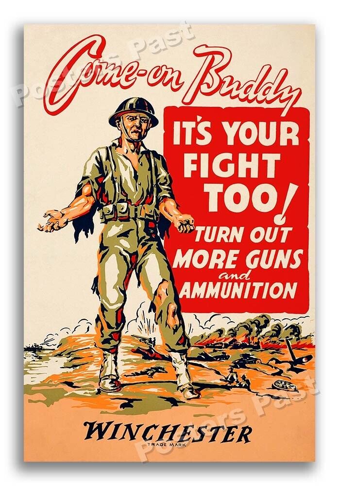“Come - On Buddy” 1943 Winchester World War 2 Poster - 20x30