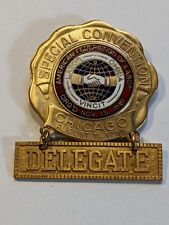 1955 AFL AMERICAN FEDERATION OF LABOR DELEGATE BADGE Chicago 1955 picture
