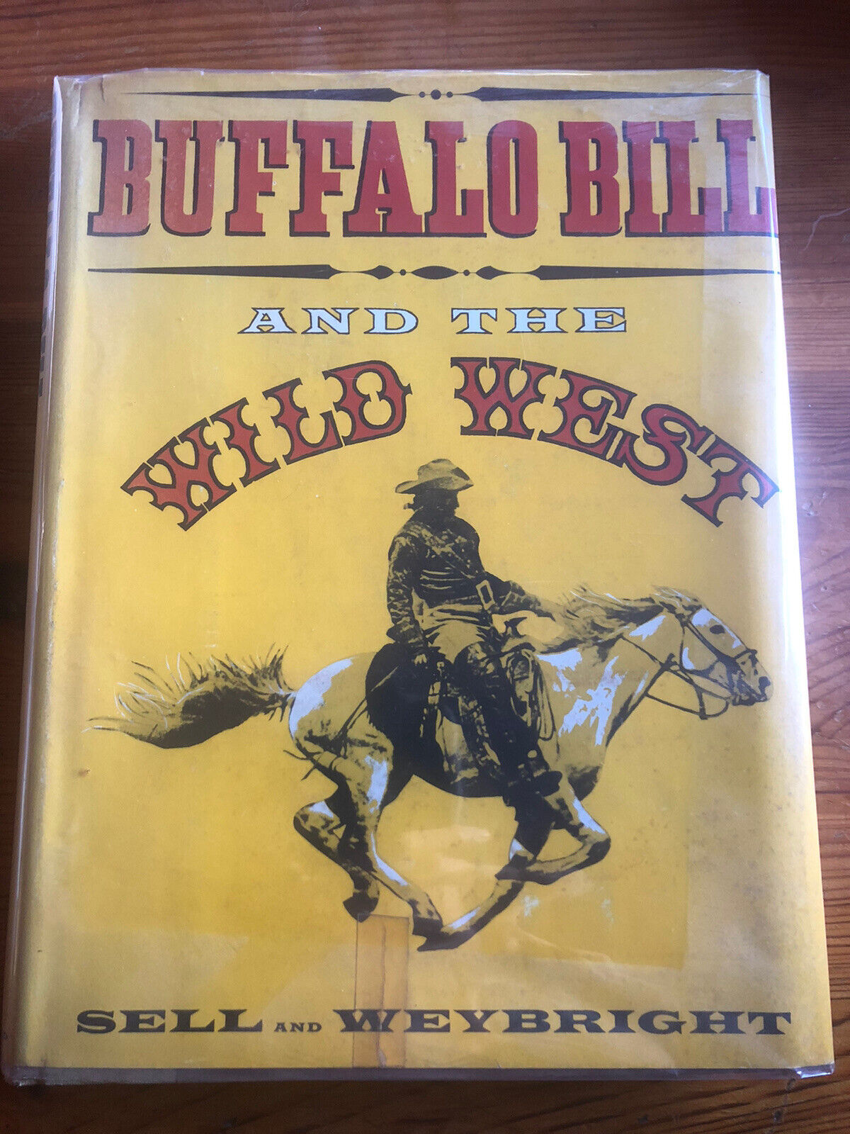 Sell & Weybright | BUFFALO BILL AND THE WILD WEST (1955) | HCDJ Illustrated