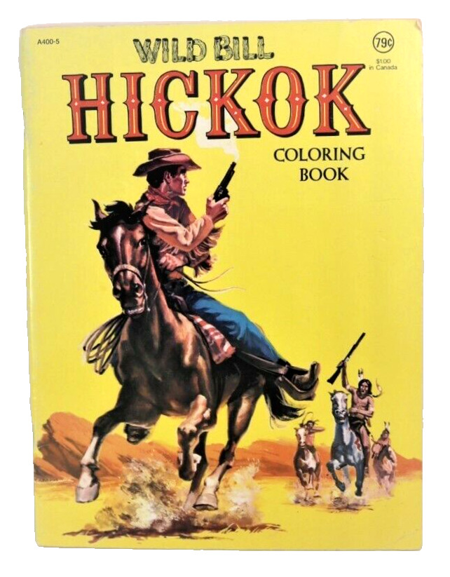 Wild Bill Hickok Western/Old West Coloring Book - 1984