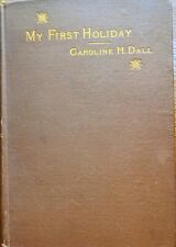 MY FIRST HOLIDAY LETTERS HOME Colorado Utah California 1881 Wild West travel HC  picture