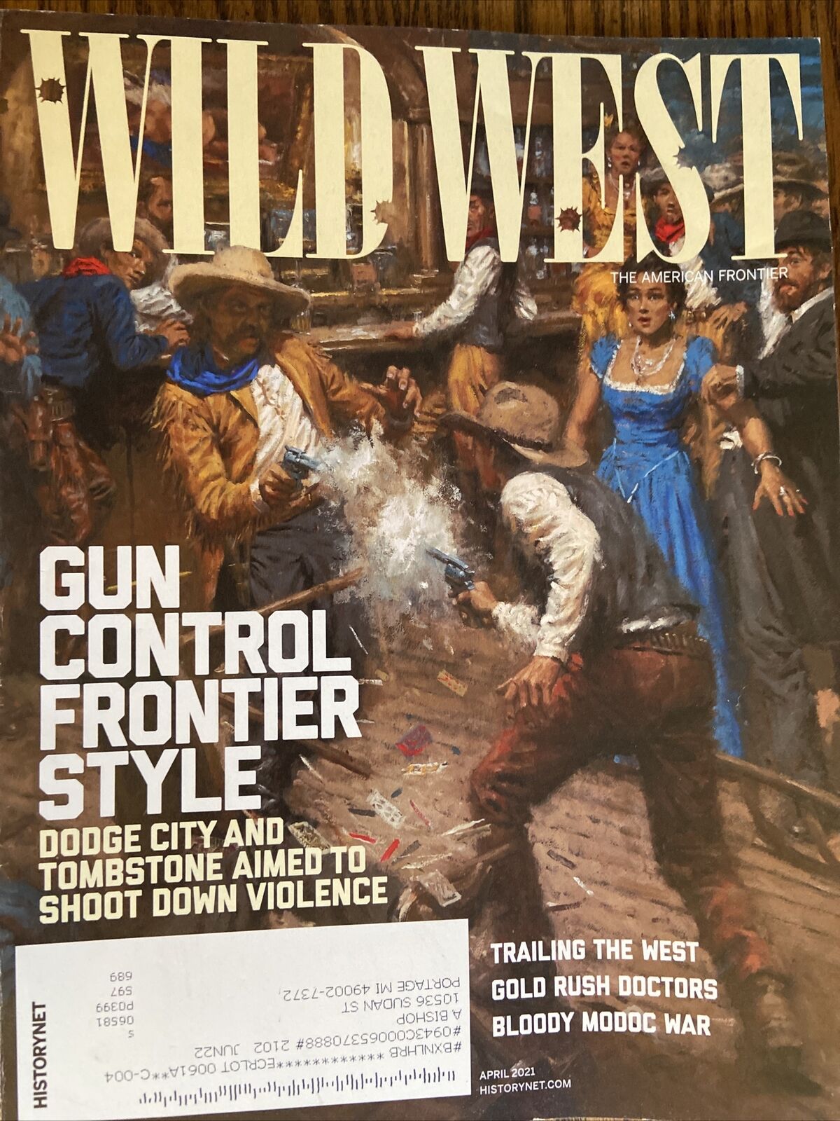 Wild West Magazine April 2021 Trailing the west, Gold Rush Doctors, Modoc’s War