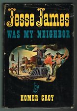 1949 Jesse James Was My Neighbor Homer Croy wild West outlaws picture
